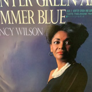 ʥ󥷡륽/󥿡꡼ޡ֥롼NANCY WILSON/WINTER GREEN AND SUMMER BLUE