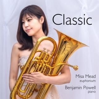 Classic / Misa Mead(euphonium)  Benjamin Powell(piano)
