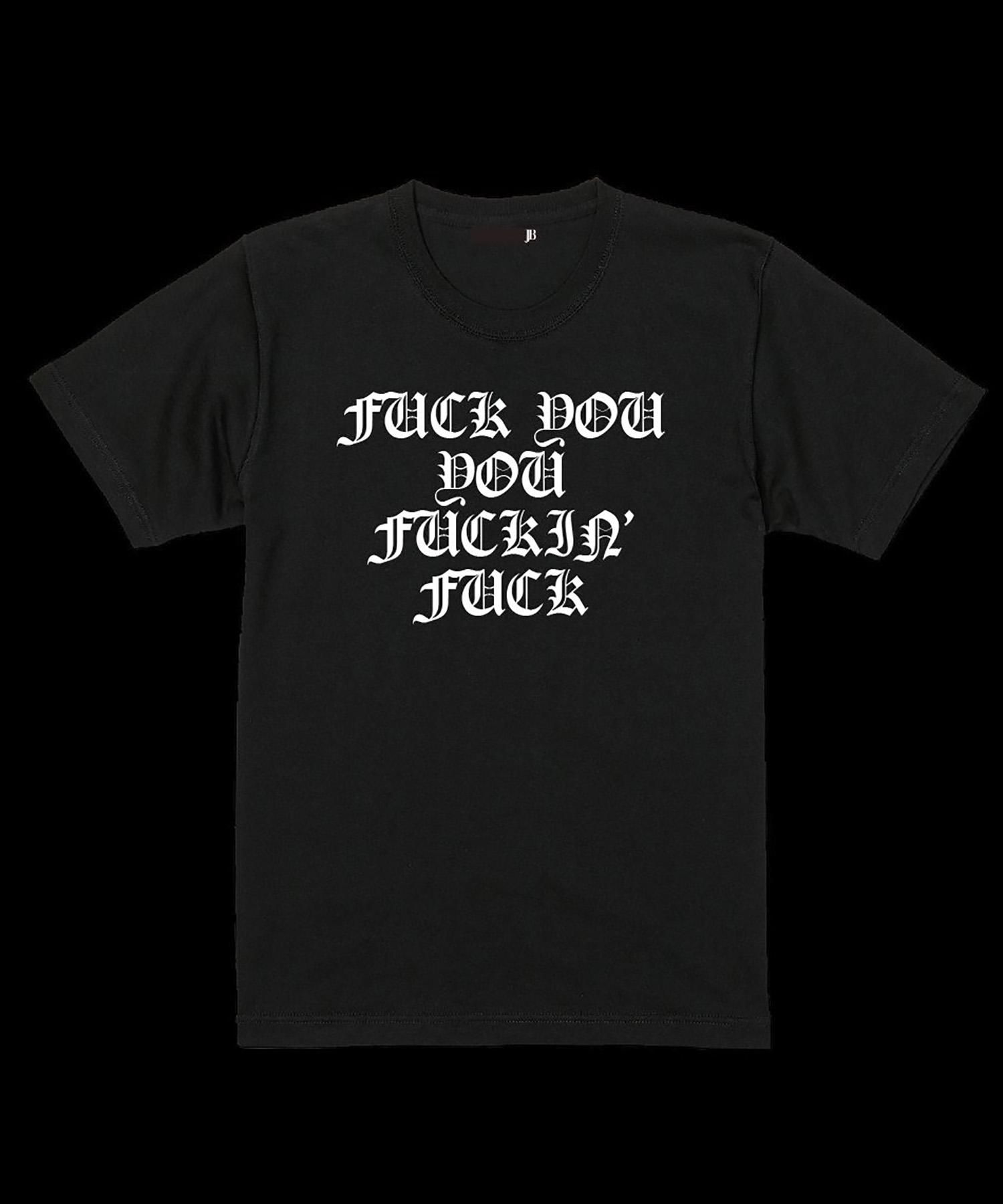 JOHNNY BUSINESS （ジョニービジネス） New FUCK YOU YOU FUCKIN