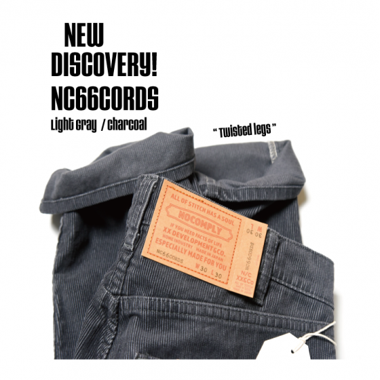 NOCOMPLY JEANS NC66CORDS ナイスコーデュロイ