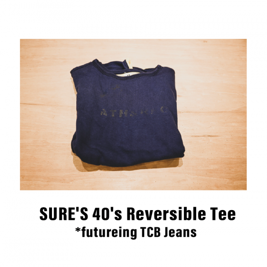 SURE'S 40's Reversible Tee *featureing TCB Jeans