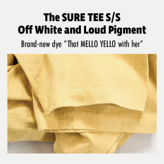 The SURE TEE S/S Off White and Loud Pigment