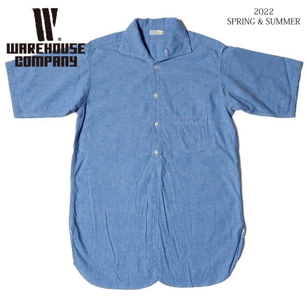 予約商品]ウエアハウス シャンブレーシャツ 3043 S/S OPEN COLLAR CHAMBRAY SHIRTS 無地 WAREHOUSE[2022年春夏入荷分]  - セルロイド CELLULOID