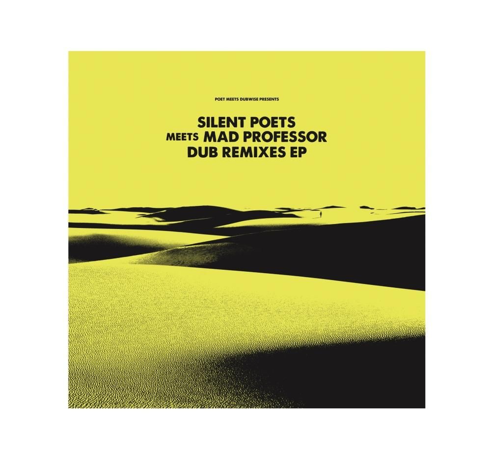 SILENT POETS MEETS MAD PROFESSOR DUB REMIXES EP / SILENT POETS - POET MEETS  DUBWISE