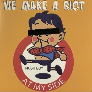 AT MY SIDE/WE MAKE A RIOT