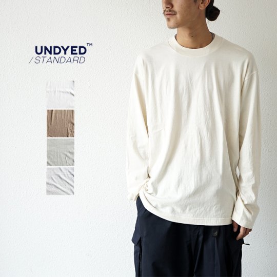 UNDYED STANDARD30PV L/S Tee