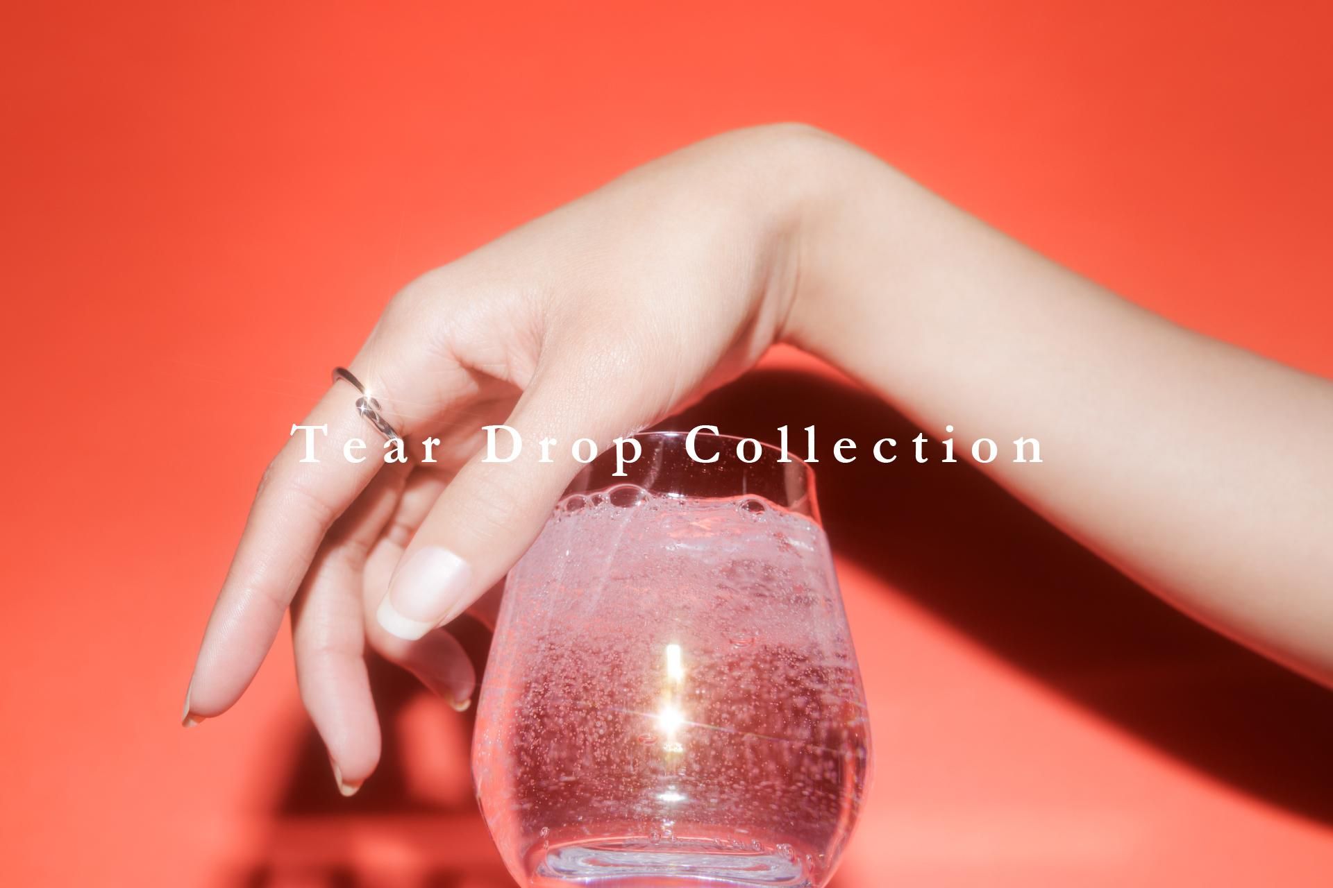 Tear Drop Collection