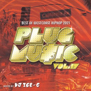 【メール便対応】PLUG MUSIC vol.17〜Best Of Westcoast Hiphop2021〜 / DJ ICE-G