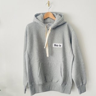 This is（ディスイズ）This is the Hoody