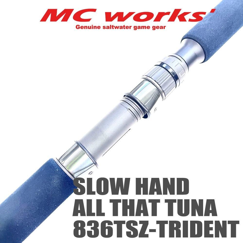 SLOW HAMD 836TSZ-TRIDENT ALL THAT TUNA 【スローハンド836TSZ