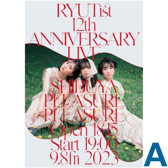 ݥRYUTist 12th ANNIVERSARY LIVE SHIBUYA PLEASURE PLEASURE