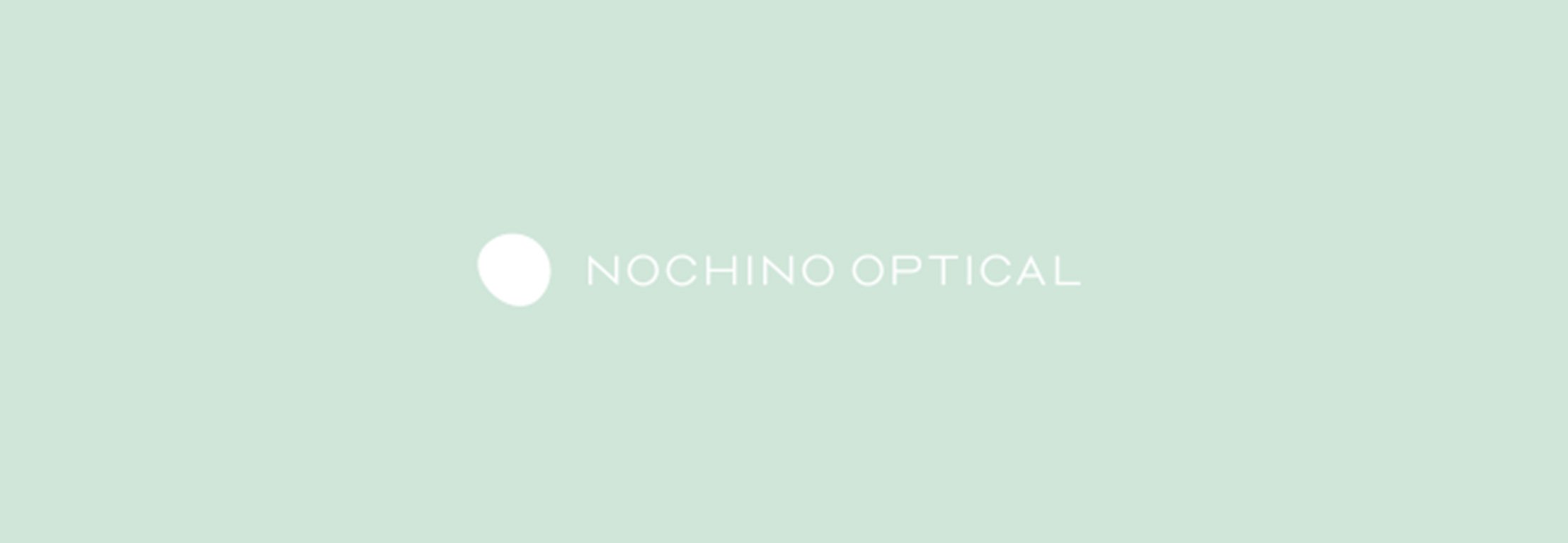 NOCHINO OPTICAL ノチノ オプティカル