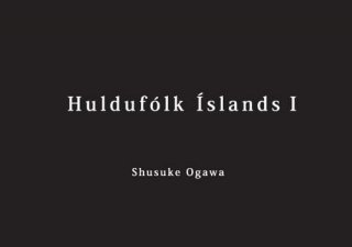 Shusuke OgawaʾͤˡHuldufolk Islands סа޽