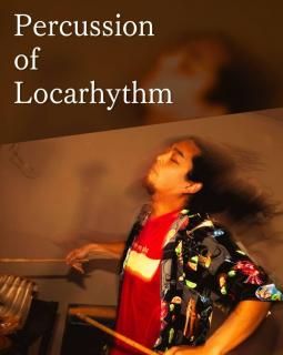 <img class='new_mark_img1' src='https://img.shop-pro.jp/img/new/icons5.gif' style='border:none;display:inline;margin:0px;padding:0px;width:auto;' />Percussion of Locarhythm