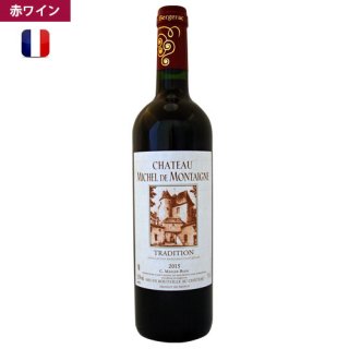 2015<br>ȥǥ<br>Chateau Michel de Montaigne TRADITION<br>̵ (ܽ͹)