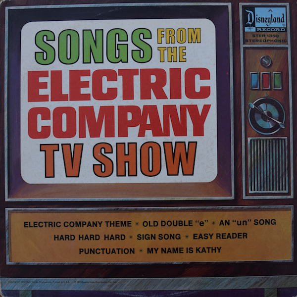 SONGS FROM THE ELECTRIC COMPANY TV SHOW