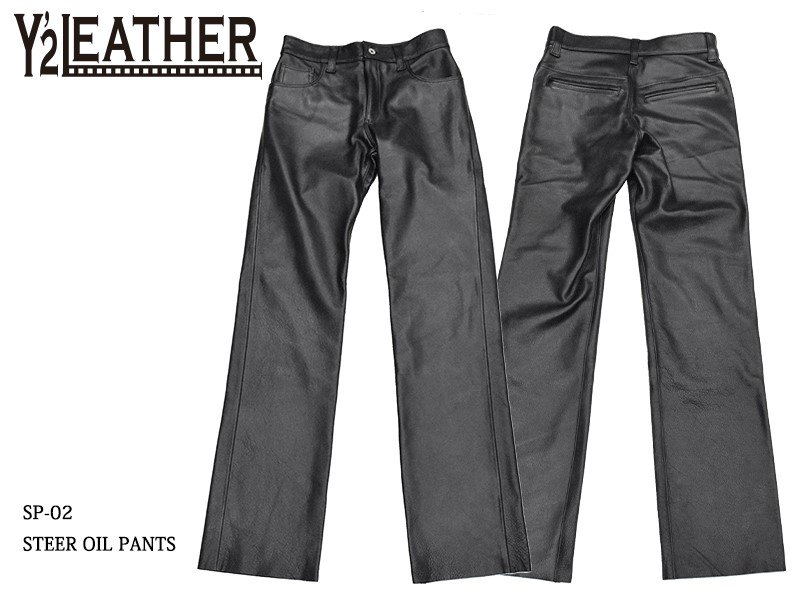 【Y'2 LEATHER/ワイツーレザー】レザーパンツ/SPｰ02：STEER OIL PANTS REAL DEAL仙台(リアルディール仙台)