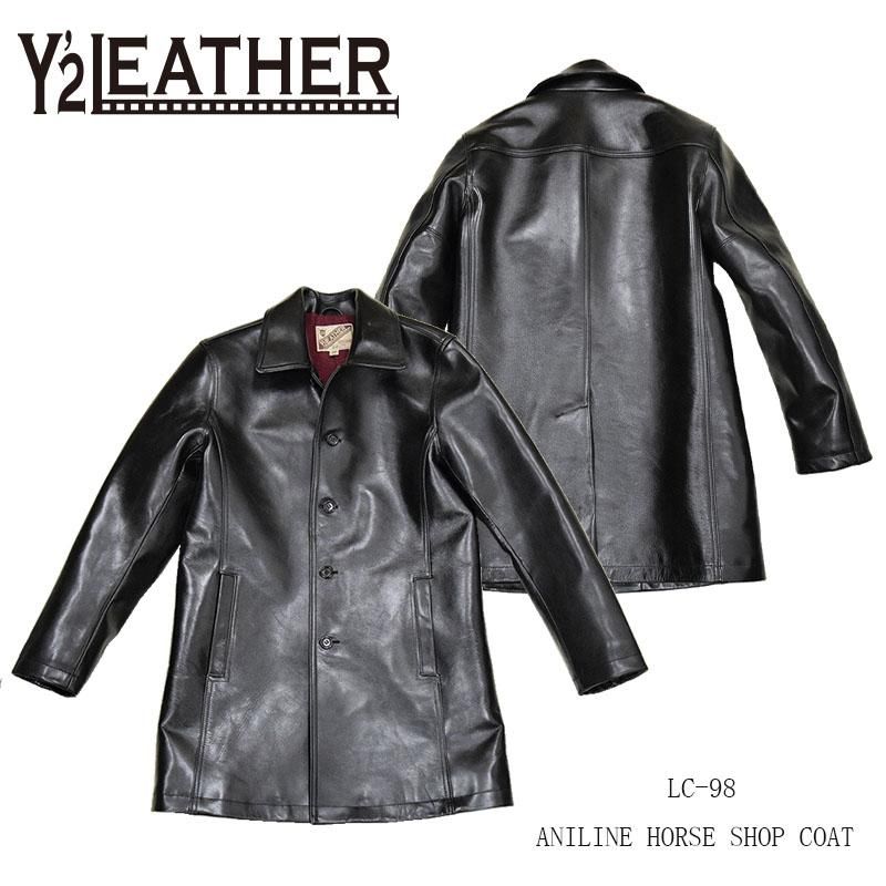 【Y'2 LEATHER/ワイツーレザー】レザージャケット/LC-98 ANILINE HORSE SHOP COAT REALDEAL仙台