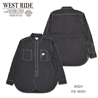 【WEST RIDE/ウエストライド】シャツ/2022SS PCH SHIRTS