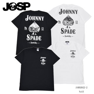 JOHNNY SPADE/ˡڡɡT/No13JSRD2022-2