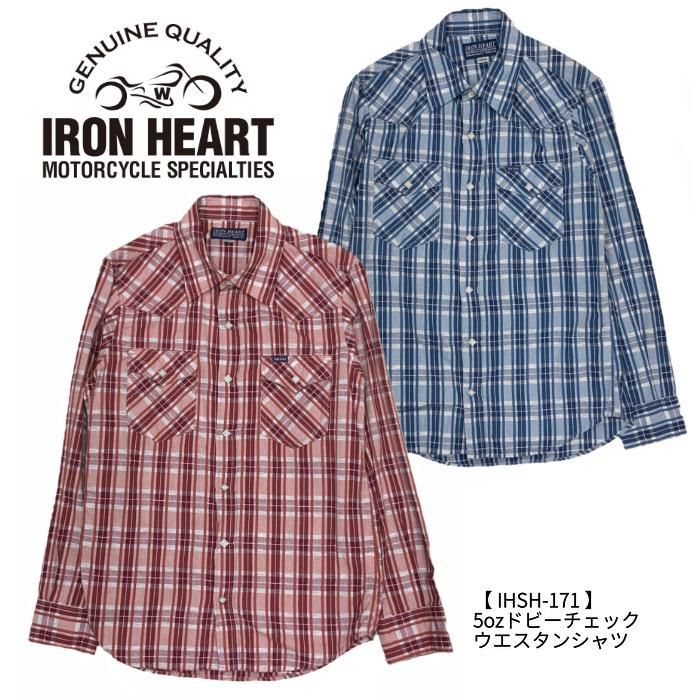 IRON HEART / アイアンハート】 IHSH-171 /5ozドビーチェック