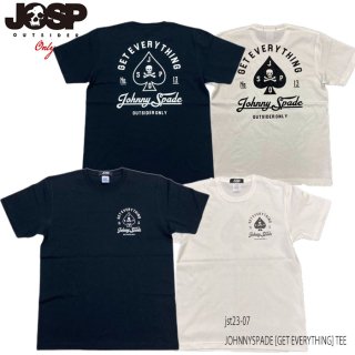 【JOHNNY SPADE/ ジョニースペード】 Tシャツ/GET EVERYTHING/JST23-07