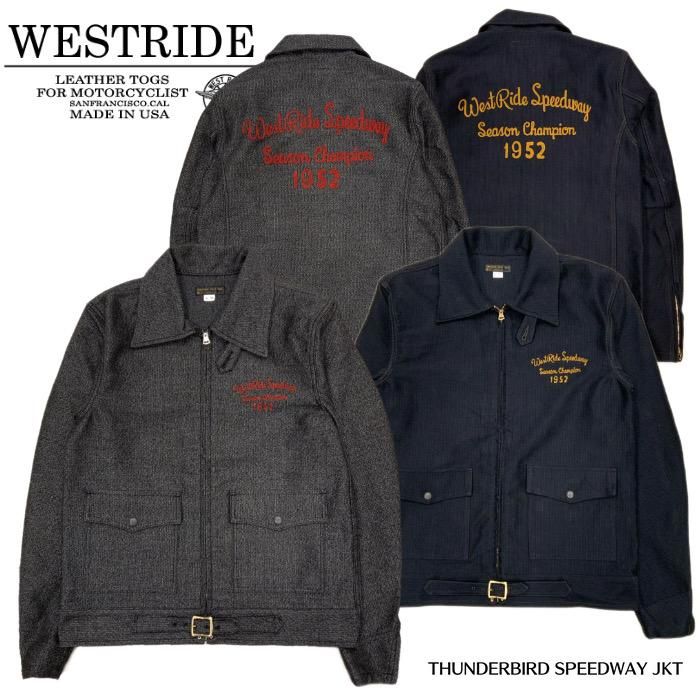 WESTRIDE/ウエストライド】ジャケット/THUNDERBIRD SPEEDWAY JKT WESTRIDE/ウエストライド】ジャケット/THUNDERBIRD SPEEDWAY JKT