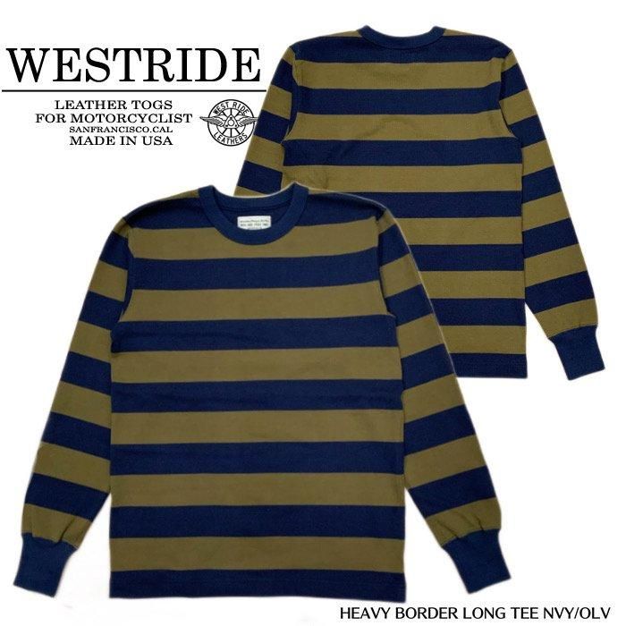 WEST RIDE/ウエストライド】ロングスリーブ/HEAVY BORDER LONG TEE