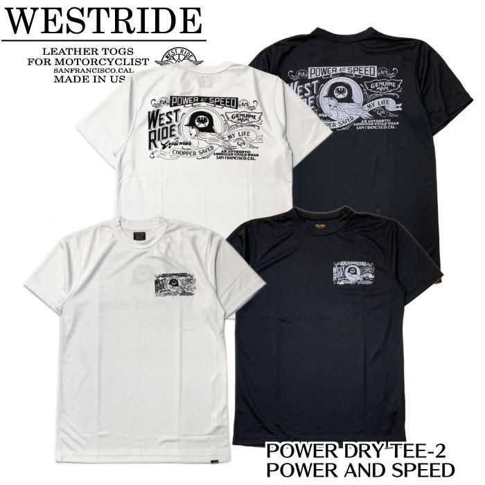 West Ride Tシャツ WEST RIDE/ウエストライド】Tシャツ/POWER DRY TEE-2: POWER AND