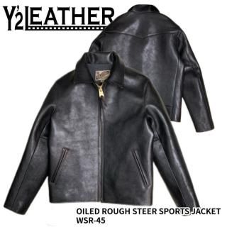 Y'2 LEATHER/磻ġ쥶ۥ쥶㥱åȡWSR-45 OILED ROUGH STEER SPORTS JACKET