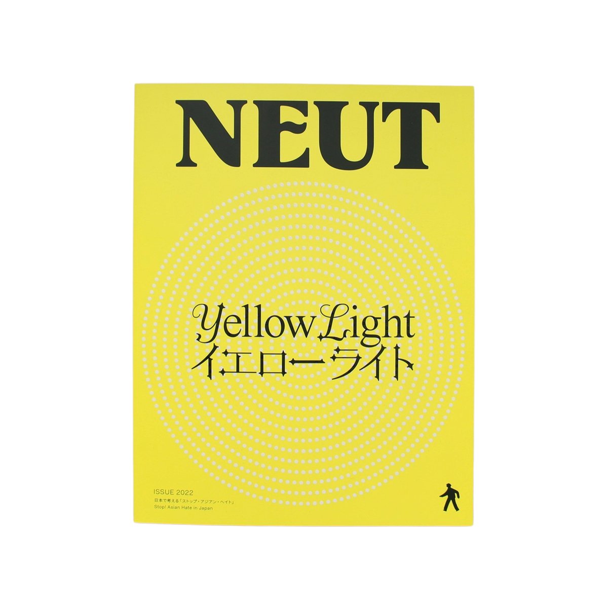 NEUT Magazine ISSUE 2022 YELLOW LIGHT