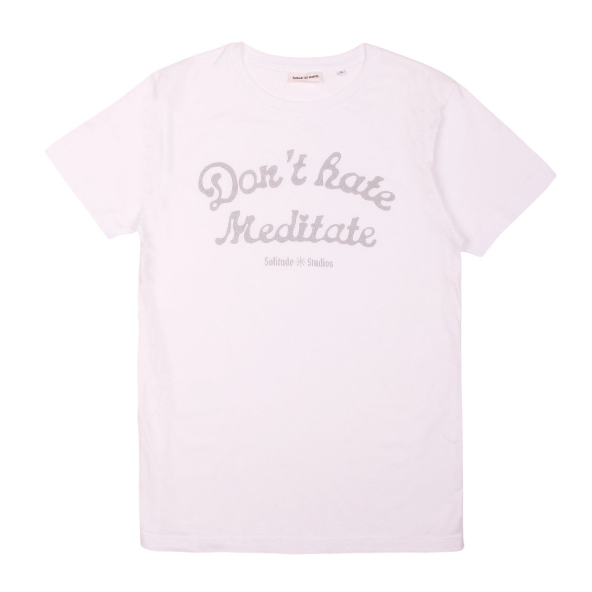  Dont Hate Meditate T-ShirtWhite/Silver