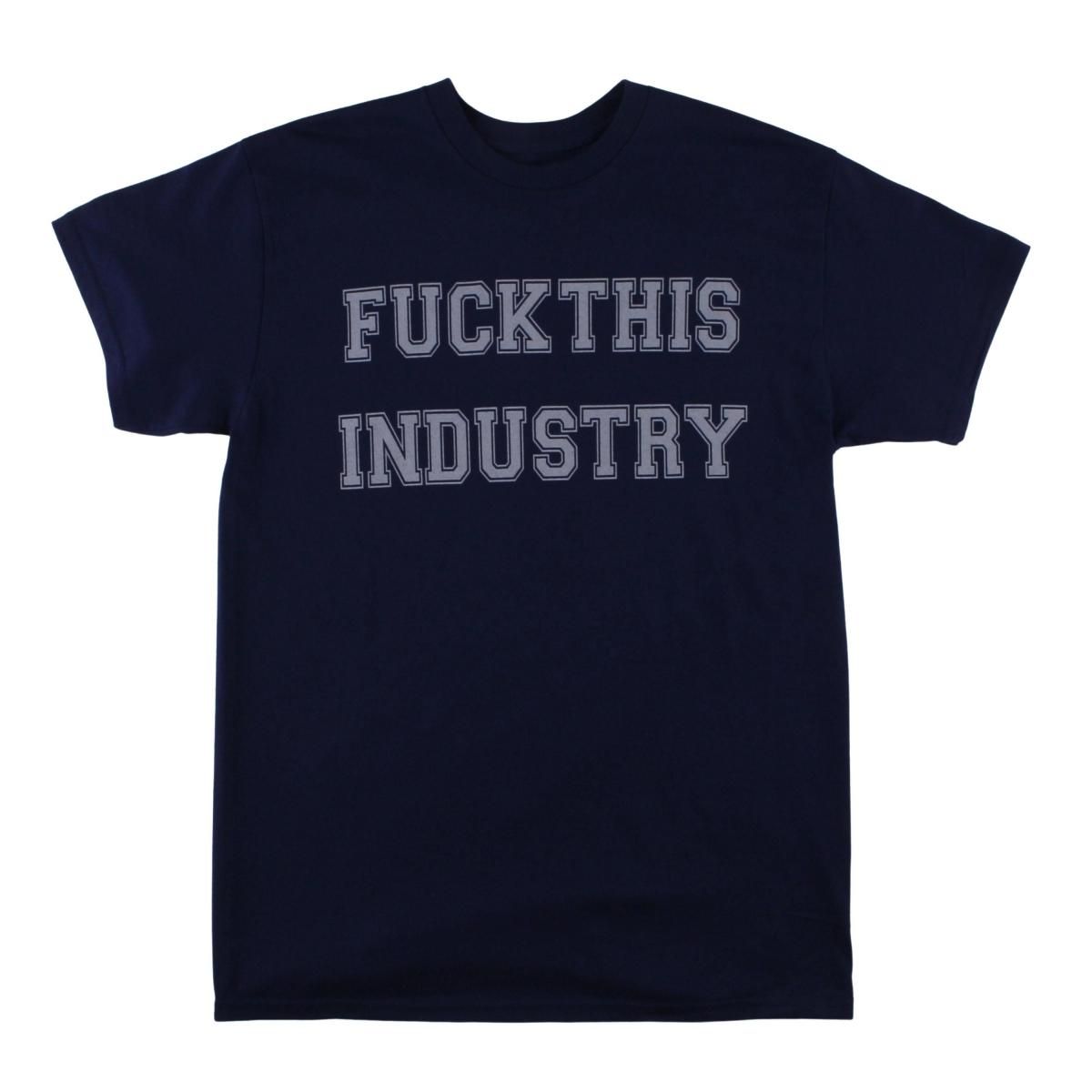 Fuck This Industry - DOMICILE TOKYO ONLINE SHOP Fuck This Industry - DOMICILE TOKYO ONLINE SHOP