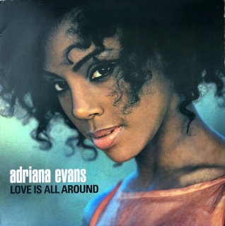 Adriana Evans / Love Is All Around(12