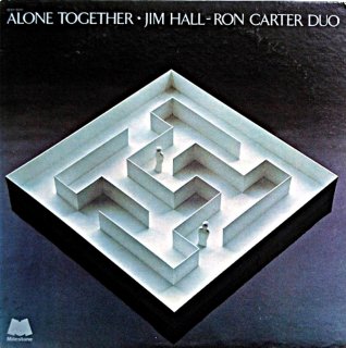 JIM HALL - RON CARTER ALON TOGETHER Original