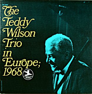 THE TEDDY WILSON TRIO IN EUROPE1968(FANTASY)