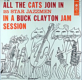 ALL THE CATS JOIHN IN A BUCK CLAYTON JAM SESSION