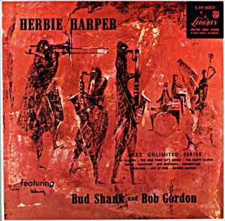 HERBIE HARPER FEATURING BUD SHANK AND BOB GORDON (Fresh sound)