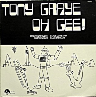 TONY GRAYE OH GEE ! US