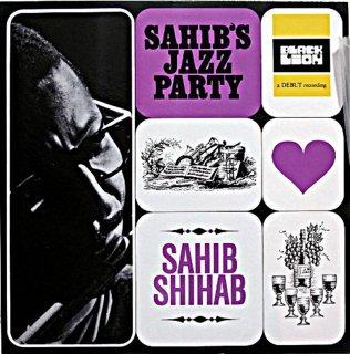 SAHIB SHIHAB SAHIBS JAZZ PARTY