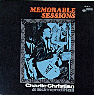 CHARLIE CHRISTIAN MEMORABLE SESSIONS