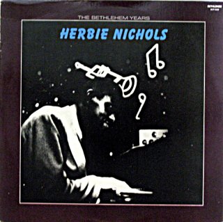 HERBIE NICHOLS / THE BETHLEM YEARS US