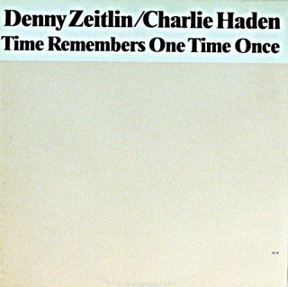DENNY ZEITLIN TIME REMEMBERS ONE TIME ONCE