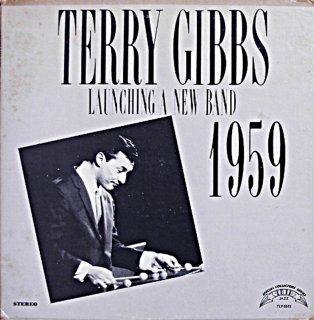 TERRY GIBBS LAUNCHING A NEW BAND 1959 US