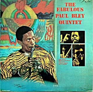 THE FABULOUS PAUL BLEY QUINTET