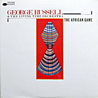 GEORGE RUSSELL THE LIVING TIME ORCHESTRA THE AFRICAN GAME