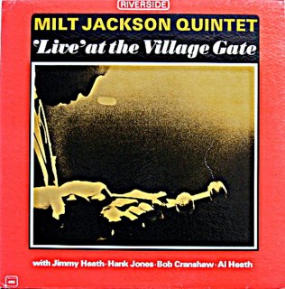 MILT JACKSON QUINTET LIVE AT THE VILLAGE GATE