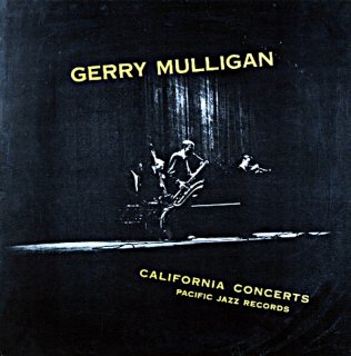 GERRY MULLIGAN CALIFORNIA CONCERTS