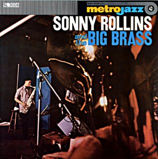 SONNY ROLLINS AND THE BIG BRASS