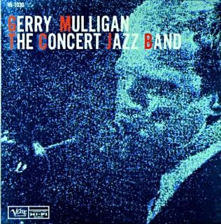 GERRY MULLIGAN THE CONCERT JAZZ BAND